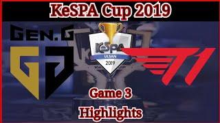 KeSPA Cup 2019 GEN vs T1 highlights game 3 | KeSPA Cup 2019 Gen.G vs T1 game 3.