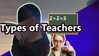 Top 10 Types of Teachers!