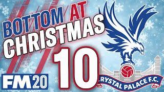 FM20 CRYSTAL PALACE 10 | CHELSEA || BOTTOM AT CHRISTMAS || Football Manager 2020