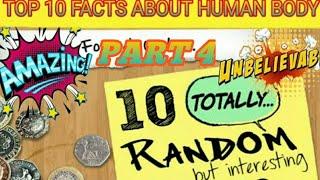 ♡ [ TOP 10 AMAZING FACT ABOUT HUMAN BODY] ☆《EP 4》