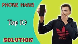 Top 10 Secret Tips On Mobile Hang Problem Solution