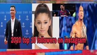 2020 top 10 followers on instagram in world  || by all kind of info..