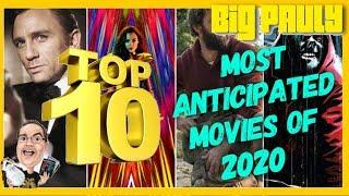 My Top 10 Most Anticipated Movies of 2020