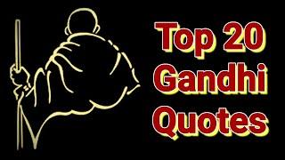 Top 20 Gandhi Quotes | महात्मा गाँधी के अनमोल विचार जो आपको प्रेरणा से भर देंगे | The Power of Words