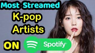 [TOP 10 ] Most Streamed K-pop Artists On Spotify Of All Time