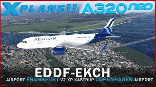 AIRPORT FRANKFURT-AIRPORT COPENHAGEN | AIRBUS 320 NEO AEGEAN AIRLINES | X-PLANE 11 11.50B9