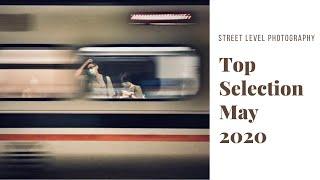 Street Photography: Top Selection - May 2020 -