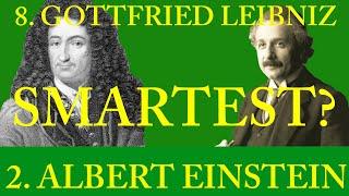 SMARTEST PERSONS IN HISTORY|TOP 10 LIST