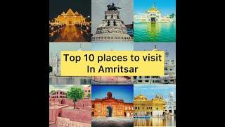 Top 10 places to visit in Amritsar|| best place to visit in amritar