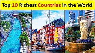 Top 10 Richest Country in the World | developed countries list | gdp per capita | luxembourg gdp