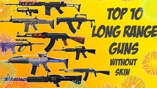 Best Long Range Guns In FreeFire l Top 10 Best Long Range Gun In FreeFire l Ak vs Scar vs Xm8 vs AUG