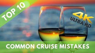 Top 10 Common Cruise Mistakes