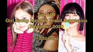 Top 100 Girl Group Member Brand Reputation November 2020 rekorea soompi @23naufal