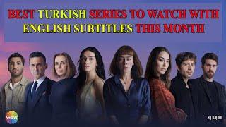 Top 10 Best Turkish Series To Watch With English Subtitles This Month MAY 2021