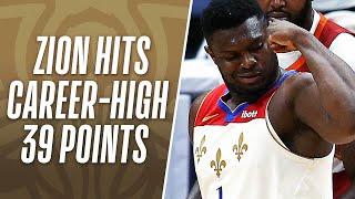 Zion BEST Buckets From CAREER-HIGH 39-PT Night!