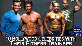 10 Stunning Bollywood Celebrities With Their Fitness Trainers..Watch It Now!!