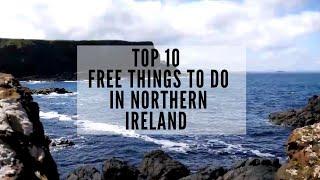 Top 10 Free Things To Do In Northern Ireland - Travel to Northern Ireland - Travel on a Budget