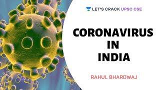 Coronavirus in India | Crack UPSC CSE 2020/2021 | Rahul Bhardwaj