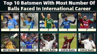 Top 10 Batsman With Most Number of Balls Faced in International Career || Cricket Crunch