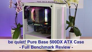 be quiet! Pure Base 500DX ATX Case Review