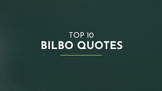 Top 10 Bilbo Quotes ~ Quotes About Change ~ Happiness Quotes