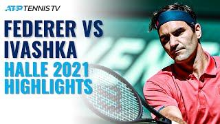 Roger Federer Back On Grass vs Ivashka | Halle 2021 Highlights