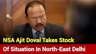 North-East Delhi Violence: NSA Ajit Doval Holds Meeting With Top Cops