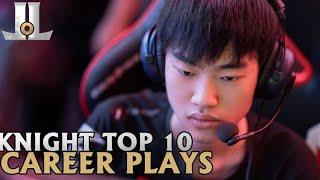 Knight Top 10 Career Plays... So Far | Lol esports