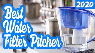 Top 10 Best Water Filter Pitcher To Buy In 2020!
