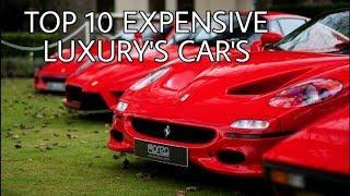 TOP 10  EXPENSIVE LUXURY'S CAR'S IN WORLD | TOP CAR'S 2019