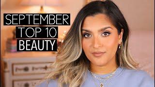 SEPTEMBER FAVORITES!! TOP 10 BEAUTY!!!