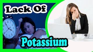 Signs And Symptom Of Potassium Deficiency   Warning Signs You Are Not Getting Enough Potassium