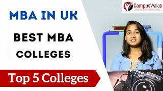 Top 5 MBA Colleges in UK | Study in UK - Admission, Tuition Fee, Living Cost