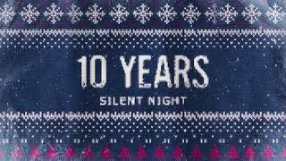 10 Years - "Silent Night"