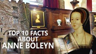 Top 10 Facts about Anne Boleyn