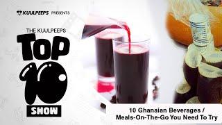 10 Ghanaian Beverages/Meal-On-The-Go You Need To Try