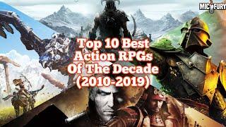 Top 10 Best Action Rpg of the Decade (2010-2019)