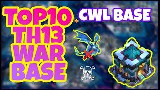 TOP 10 Best TH 13 War Base || CWL War Base With Copy Links