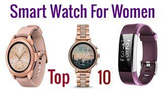 Top 10 Best Smart Watch For Women 2020