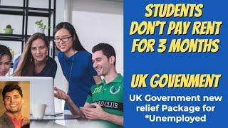 GOOD NEWS FOR STUDENTS| 3 MONTHS-NO RENT| STUDENT HELP UK