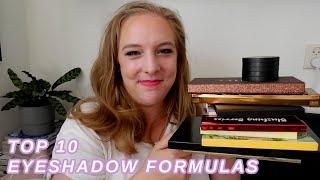 TOP 10 EYESHADOW FORMULAS // My 10 go to favorite brands for eyeshadow