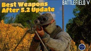The Best Weapons In Each Class After The 5.2 Update - Battlefield V