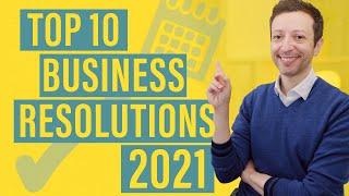 2021 Top 10 Business New Year Resolutions to Scale Fast !