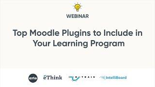 Top Moodle Plugins to Include in Your Learning Program