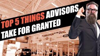 The Top 5 Things Service Advisors Take For Granted (Service Drive Revolution)