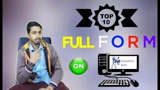 TOP 10 FULL FORM IN COMPUTER AND INFORMATION TECHNOLOGY.