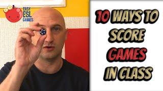 10 Ways to Score Games in Class - Easy ESL Games