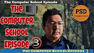 The Computer School - Episode 3 |