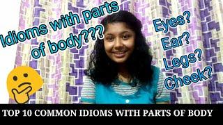 |Top 10 idioms derived from parts of body| Know phrases and Learn English during lockdown|