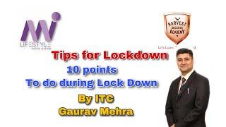 10 POINT ACTIVITY SUGGESTION FOR LOCK DOWN BY ITC GAURAV MEHRA